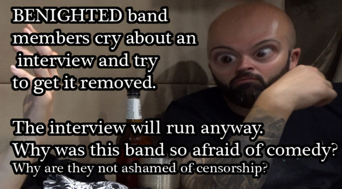benighted cry about an interview